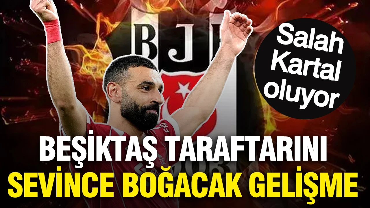 Beşiktaş taraftarını sevince boğacak gelişme: Salah Kartal oluyor