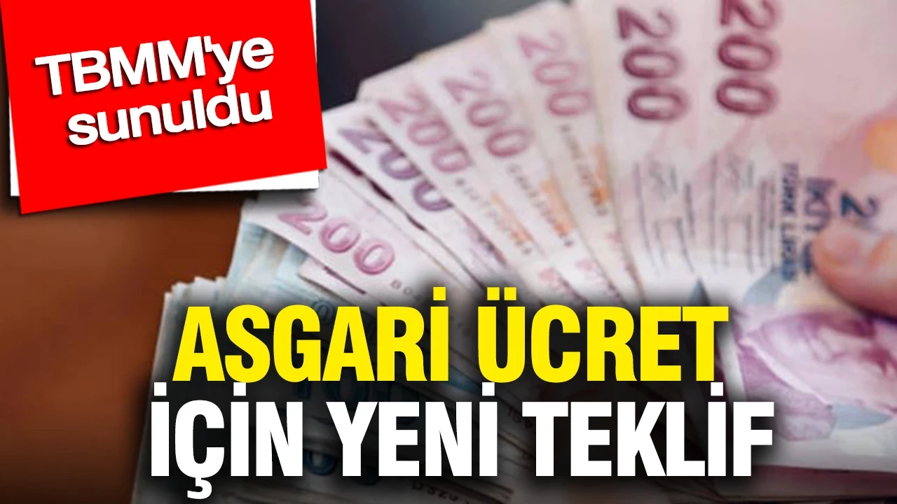 Asgari ücret için yeni teklif: TBMM'ye sunuldu