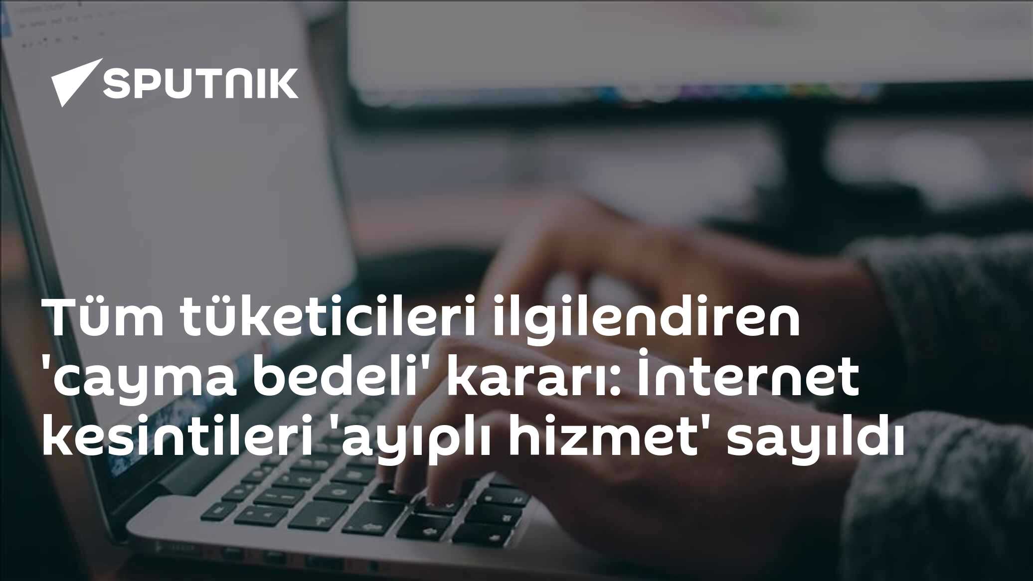 Tüm tüketicileri ilgilendiren 'cayma bedeli' kararı: İnternet kesintileri 'ayıplı hizmet' sayıldı