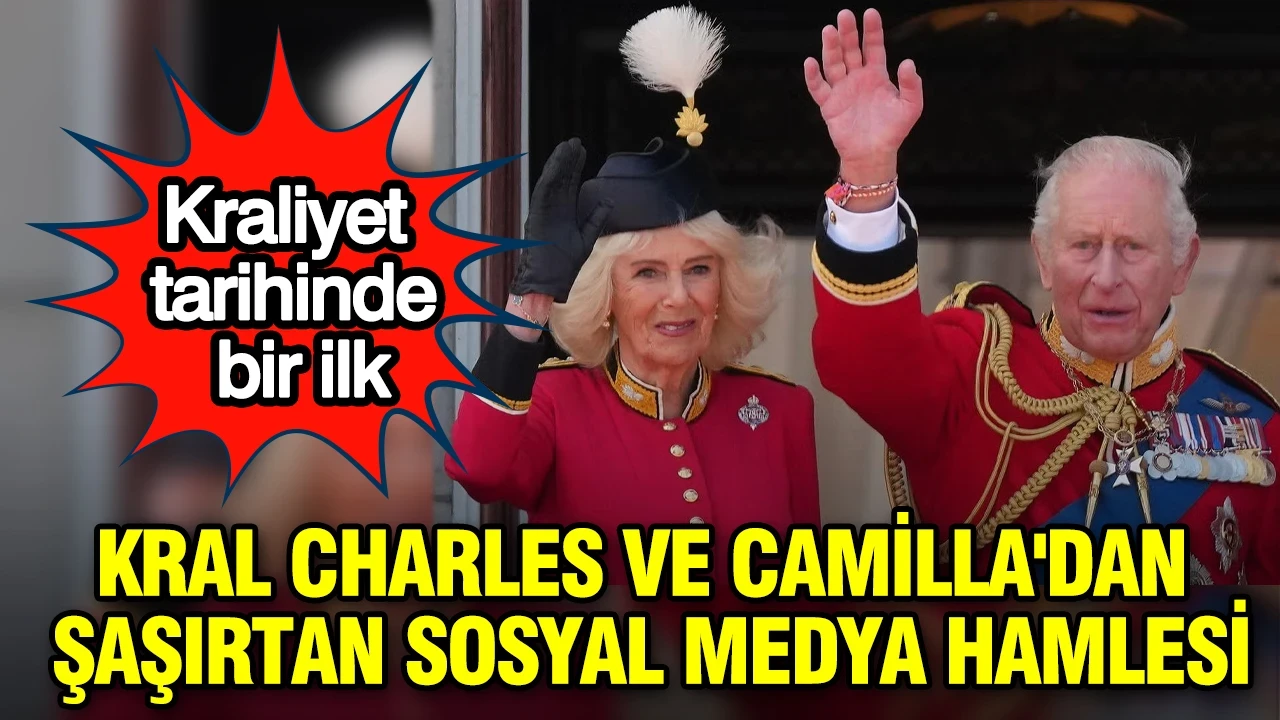 Kraliyet tarihinde bir ilk: Kral Charles ve Camilla'dan şaşırtan sosyal medya hamlesi