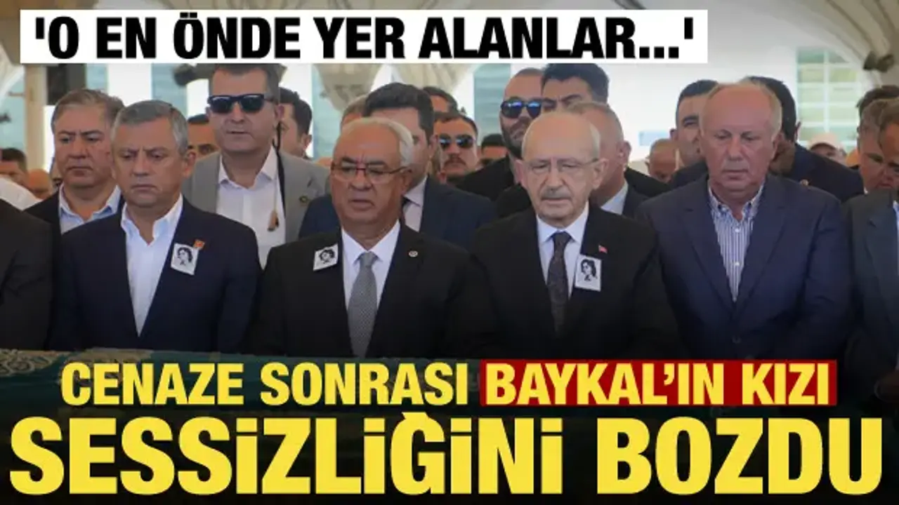 Aslı Baykal'dan cenaze sonrası Kılıçdaroğlu ve Özel'e gönderme: En önde yer alanlar...
