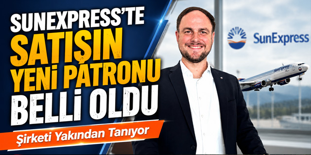 SunExpress'te Satışın Yeni Patronu Belli Oldu