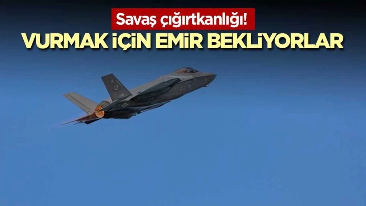 Savaş çığırtkanlığı! Vurmak için emir bekliyorlar
