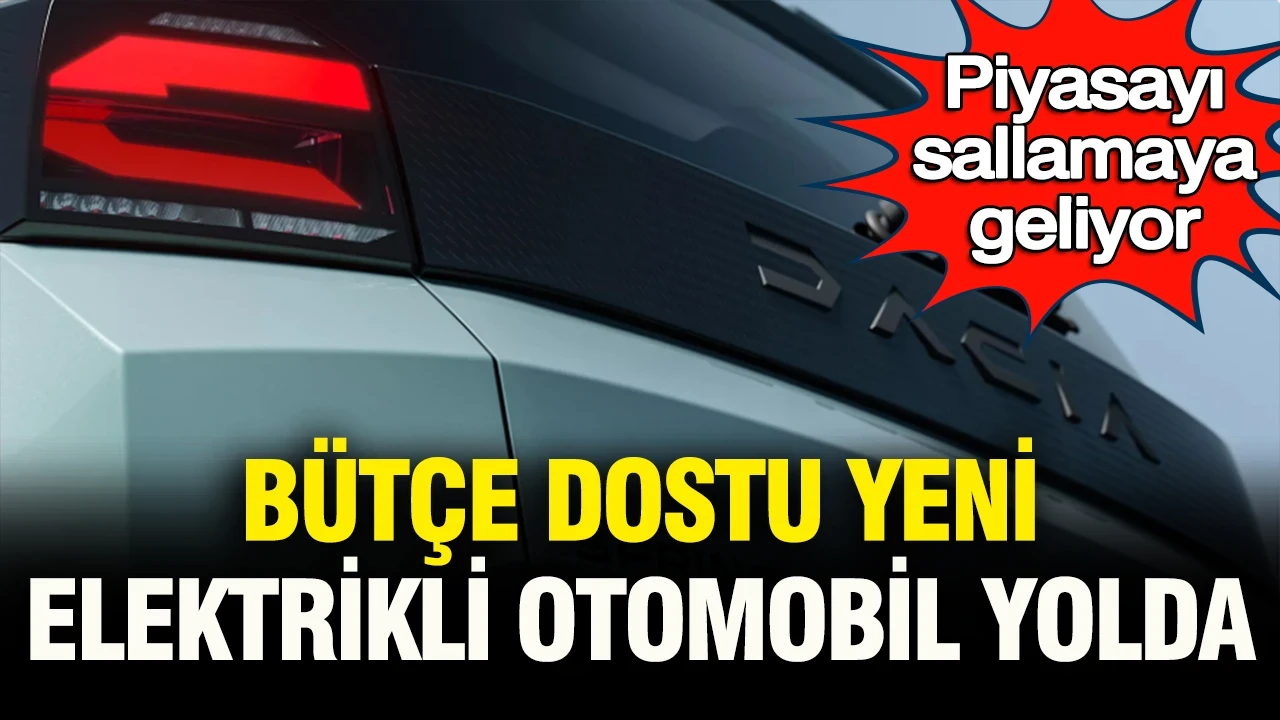 Piyasayı sallamaya geliyor: Bütçe dostu yeni elektrikli otomobil yolda
