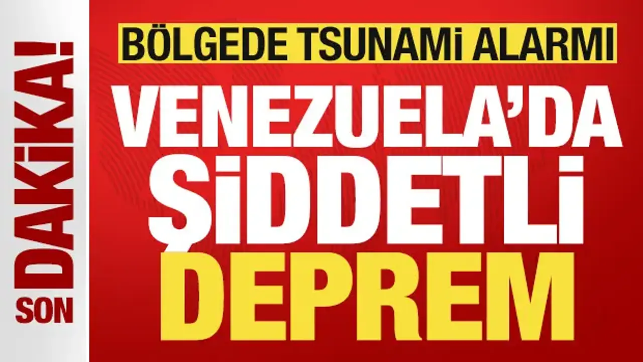 Son dakika: Venezuela'da 7,1 büyüklüğünde deprem! Bölgede tsunami alarmı