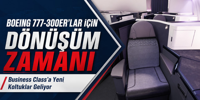 Boeing 777-300ER'lar için dönüşüm zaman