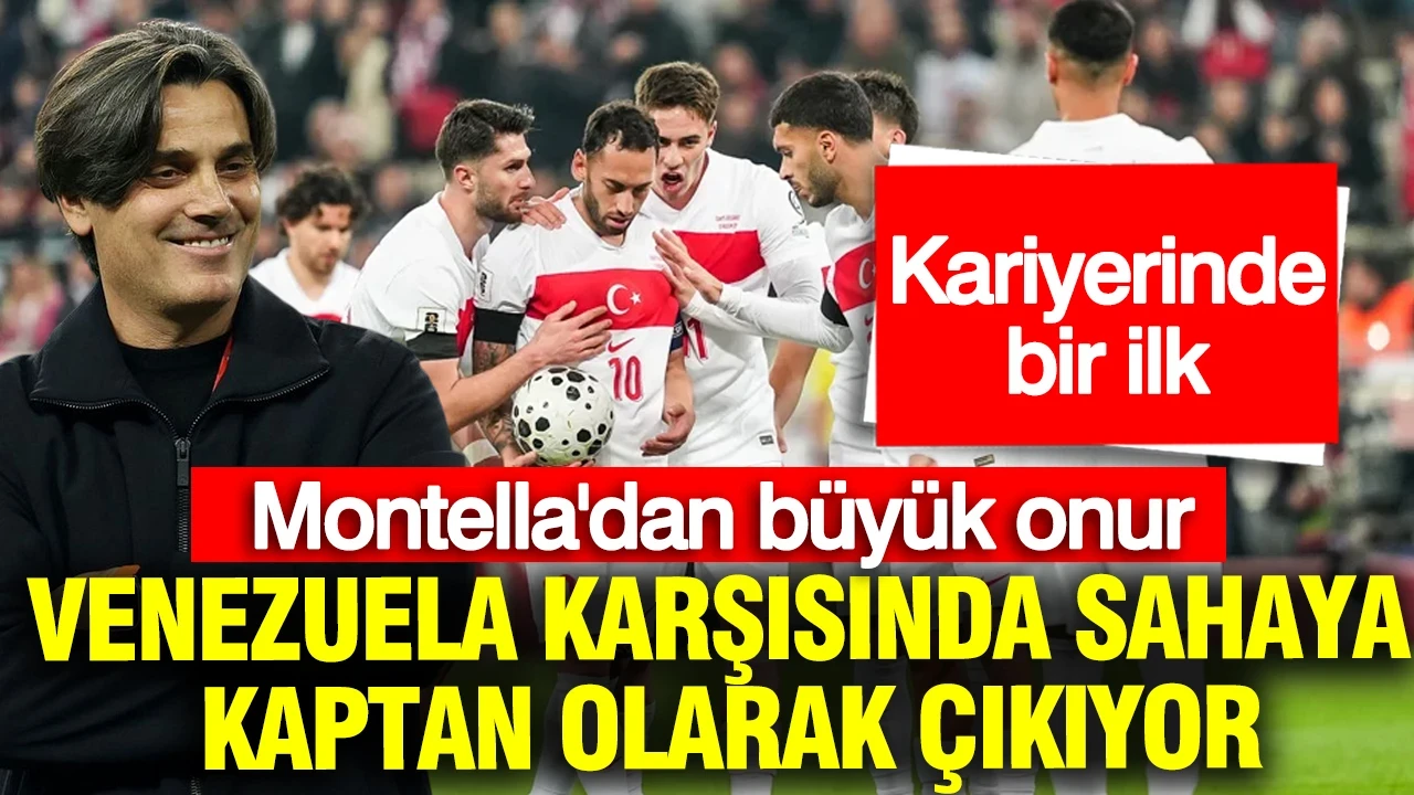 Montella'dan büyük onur: Venezuela karşısında sahaya kaptan olarak çıkıyor