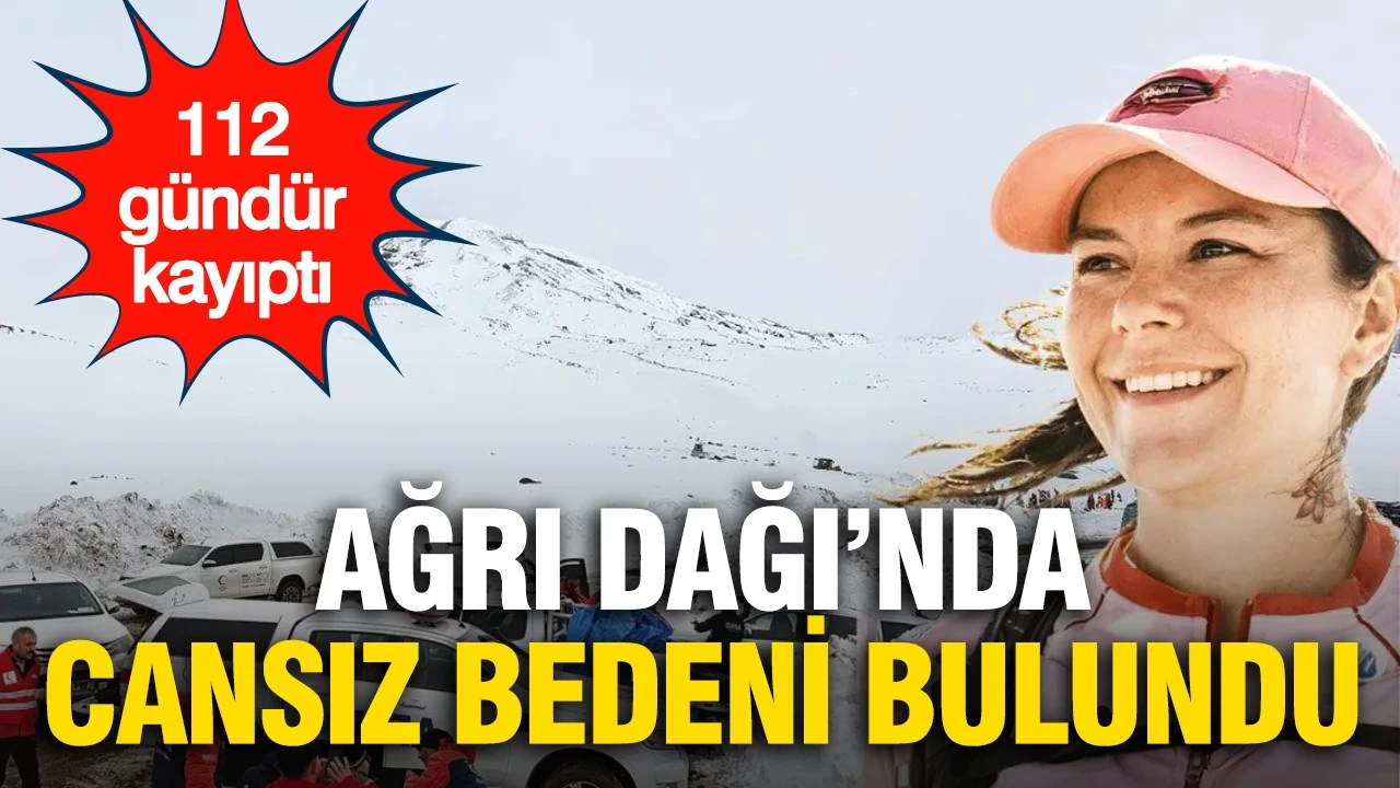112 gündür kayıptı: Ağrı Dağı’nda cansız bedeni bulundu