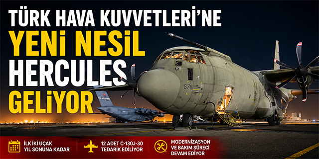 Türk Hava Kuvvetleri'ne Yeni Nesil Hercules Geliyor