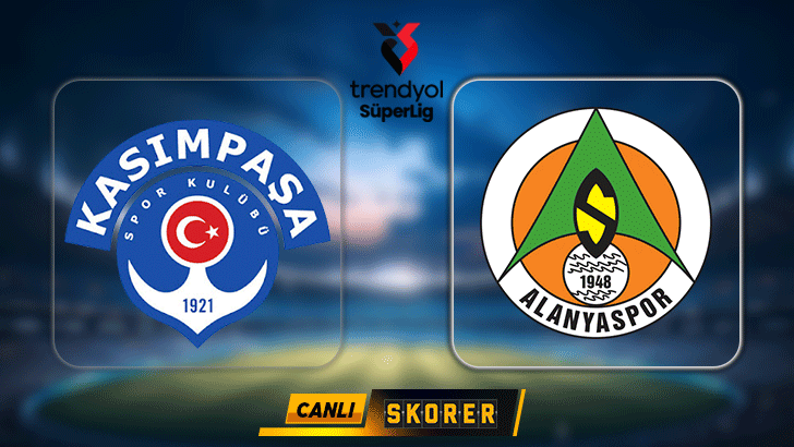 CANLI | Süper Lig'de Kasımpaşa - Alanyaspor maçı
