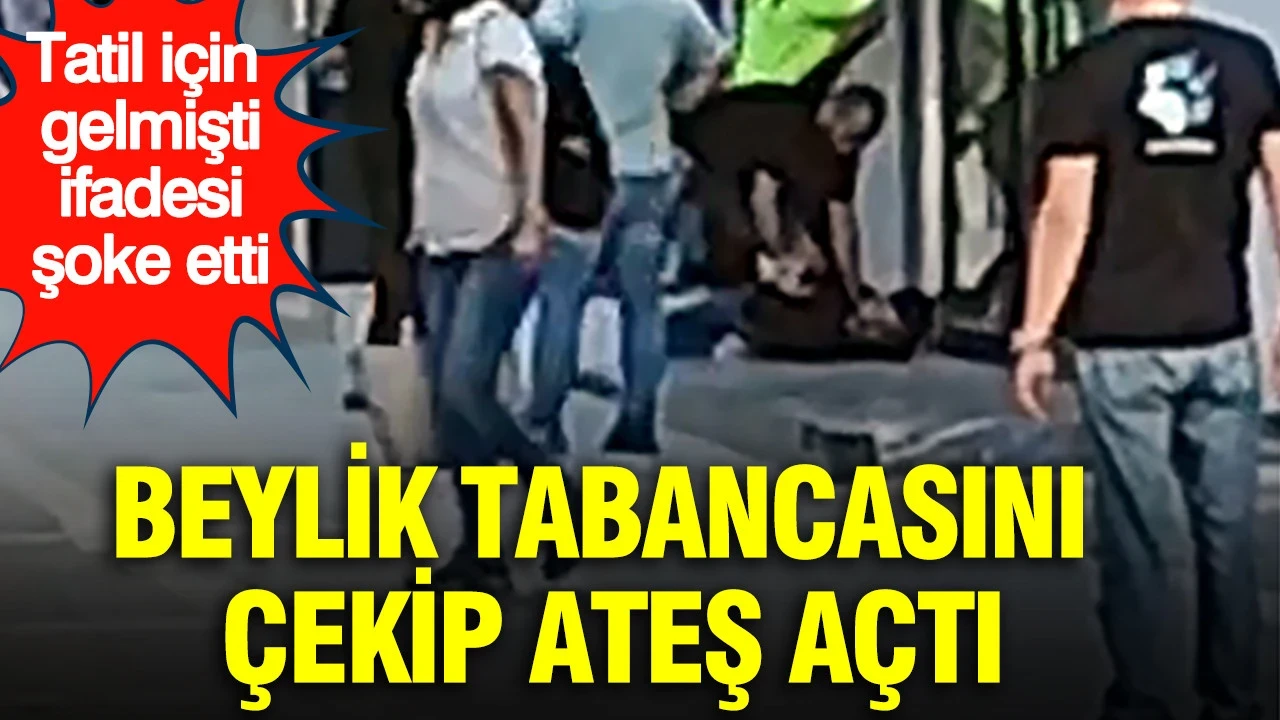 Beylik tabancasını çekip ateş açtı: Adana'ya tatil için gelmişti ifadesi şoke etti