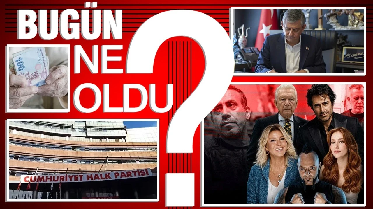 27 Temmuz 2026 Türkiye gündeminde ne oldu?