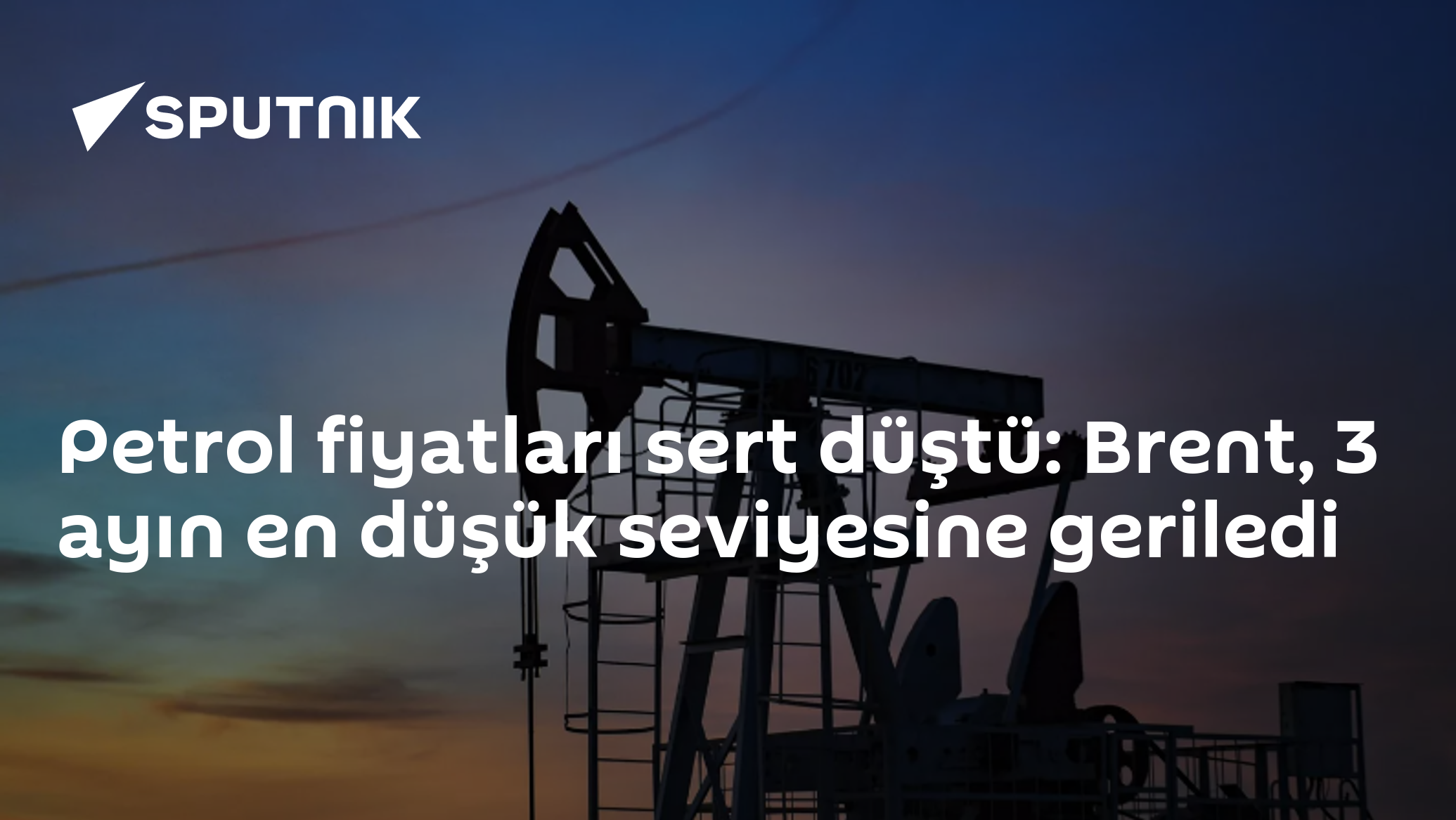 Petrol fiyatları sert düştü: Brent, 3 ayın en düşük seviyesine geriledi