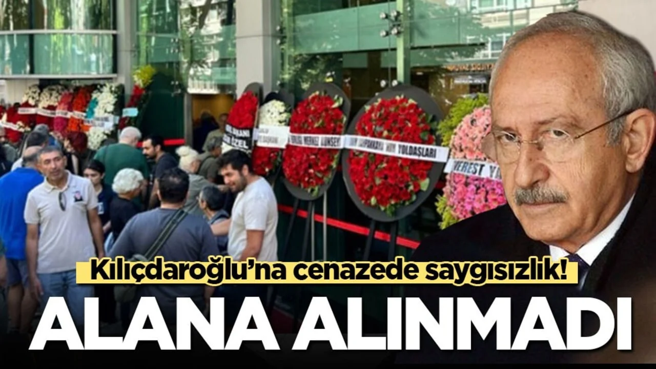 Kılıçdaroğlu’na cenazede saygısızlık: Alana alınmadı, geri gönderildi