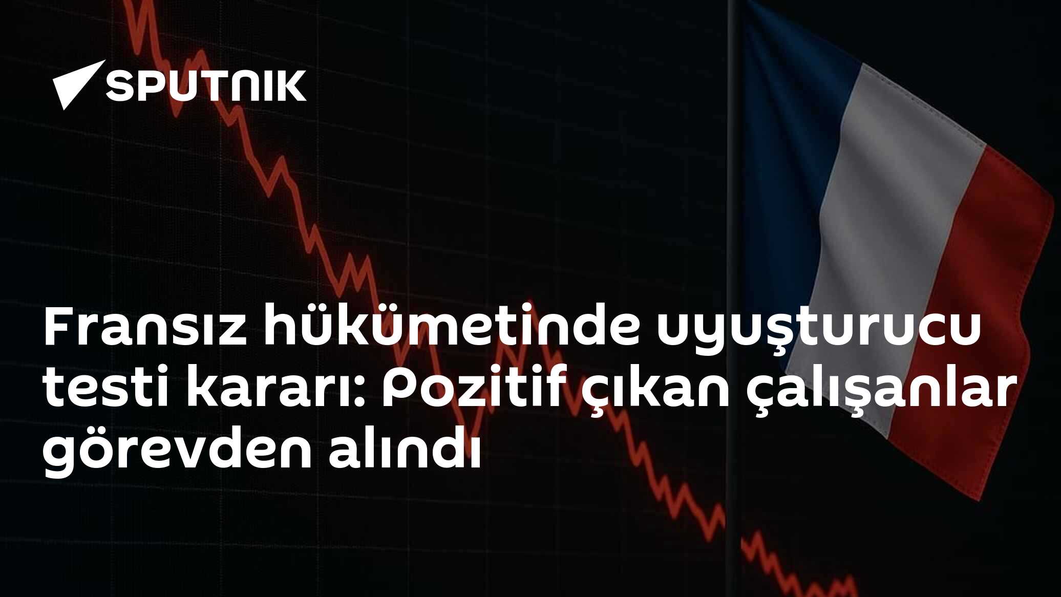 Fransız hükümetinde uyuşturucu testi kararı: Pozitif çıkan çalışanlar görevden alındı
