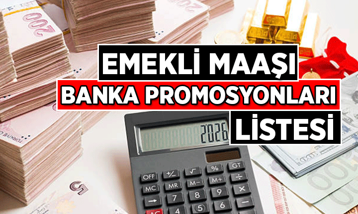 BANKALARIN CAZİP EMEKLİ PROMOSYONLARI 2026 TEMMUZ LİSTESİ: Emekli Maaşı Banka Promosyonu kaç TL? İşte emekli maaşlarına göre promosyon ödemeleri tablosu
