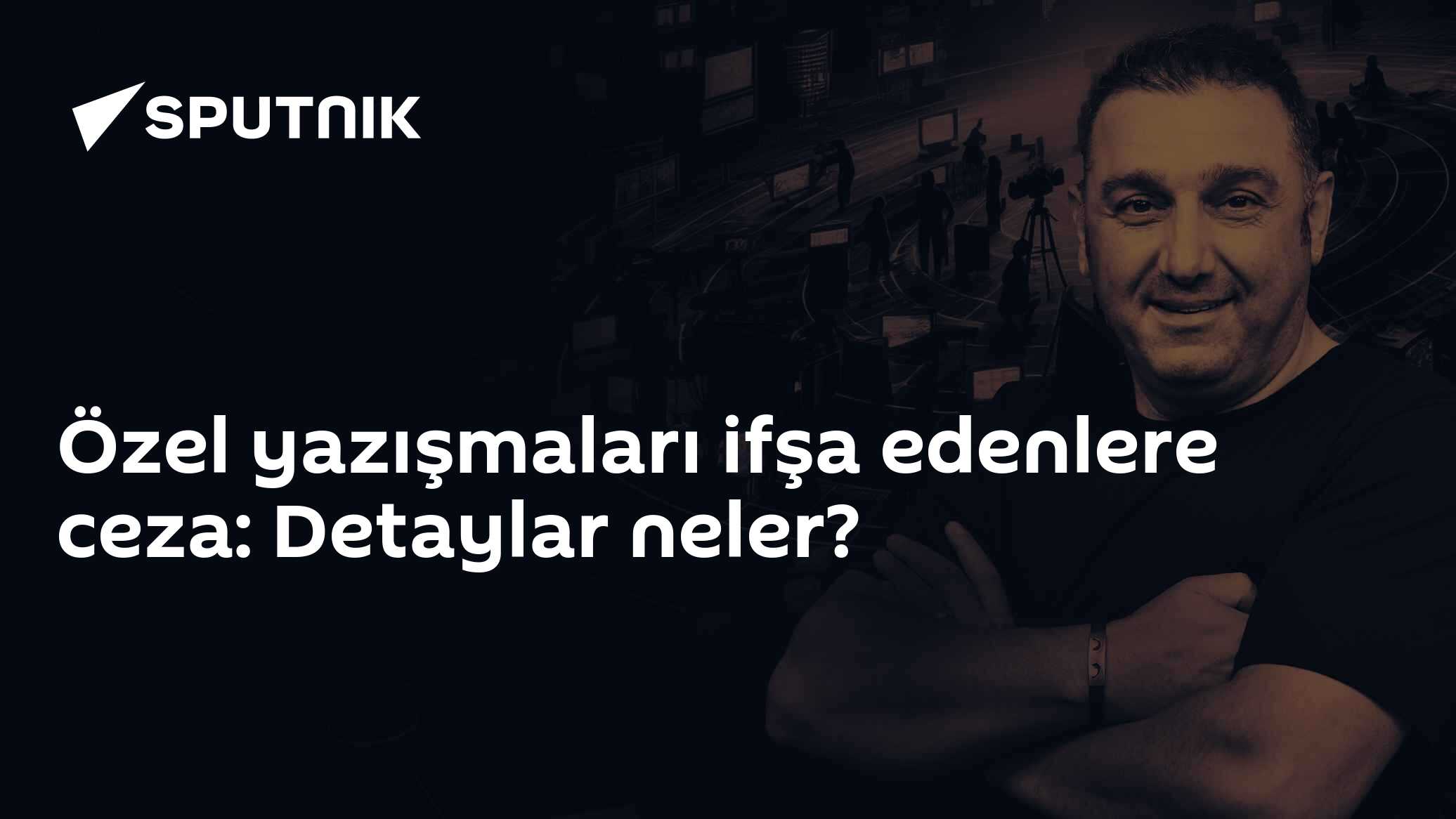 Özel yazışmaları ifşa edenlere ceza: Detaylar neler?