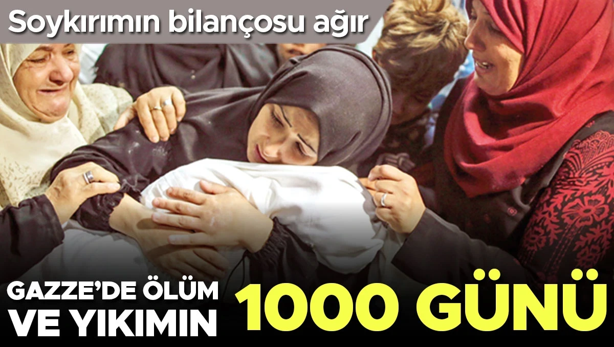 Soykırımın bilançosu ağır... Gazze’de ölüm ve yıkımın 1000 günü