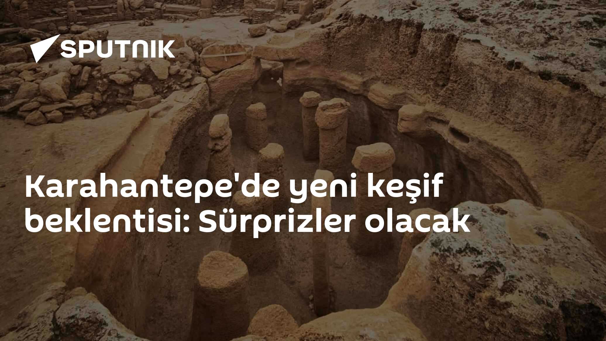 Karahantepe'de yeni keşif beklentisi: Sürprizler olacak