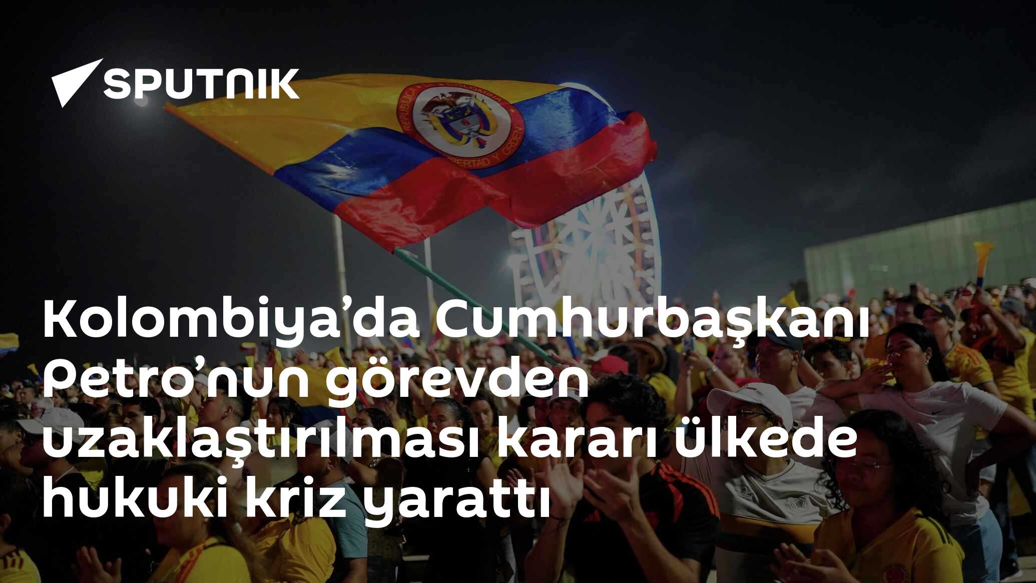 Kolombiya’da Cumhurbaşkanı Petro’nun görevden uzaklaştırılması kararı ülkede hukuki kriz yarattı
