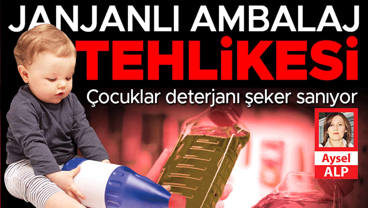 Janjanlı ambalaj tehlikesi… Çocuklar deterjanı şeker sanıyor