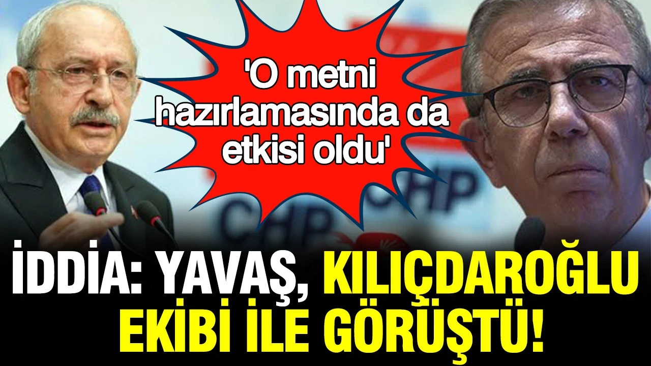 İddia: Mansur Yavaş, Kılıçdaroğlu ekibi ile görüştü; o metni hazırlamasında da etkisi oldu