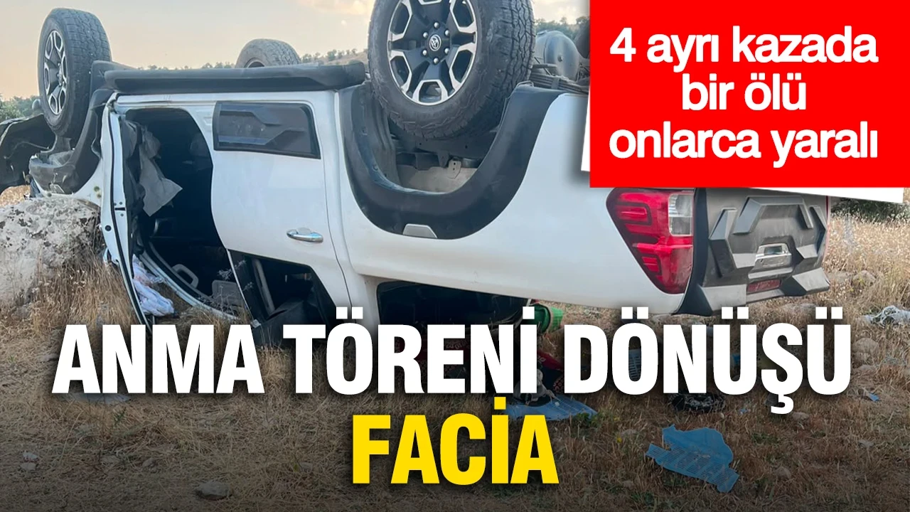 Anma töreni dönüşü facia: 4 ayrı kazada 1 kişi öldü, 30 kişi yaralandı