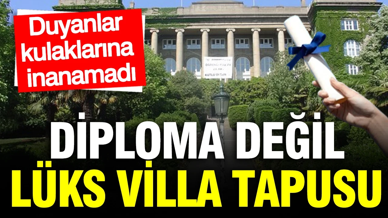 Diploma değil, lüks villa tapusu: Duyanlar kulaklarına inanamadı