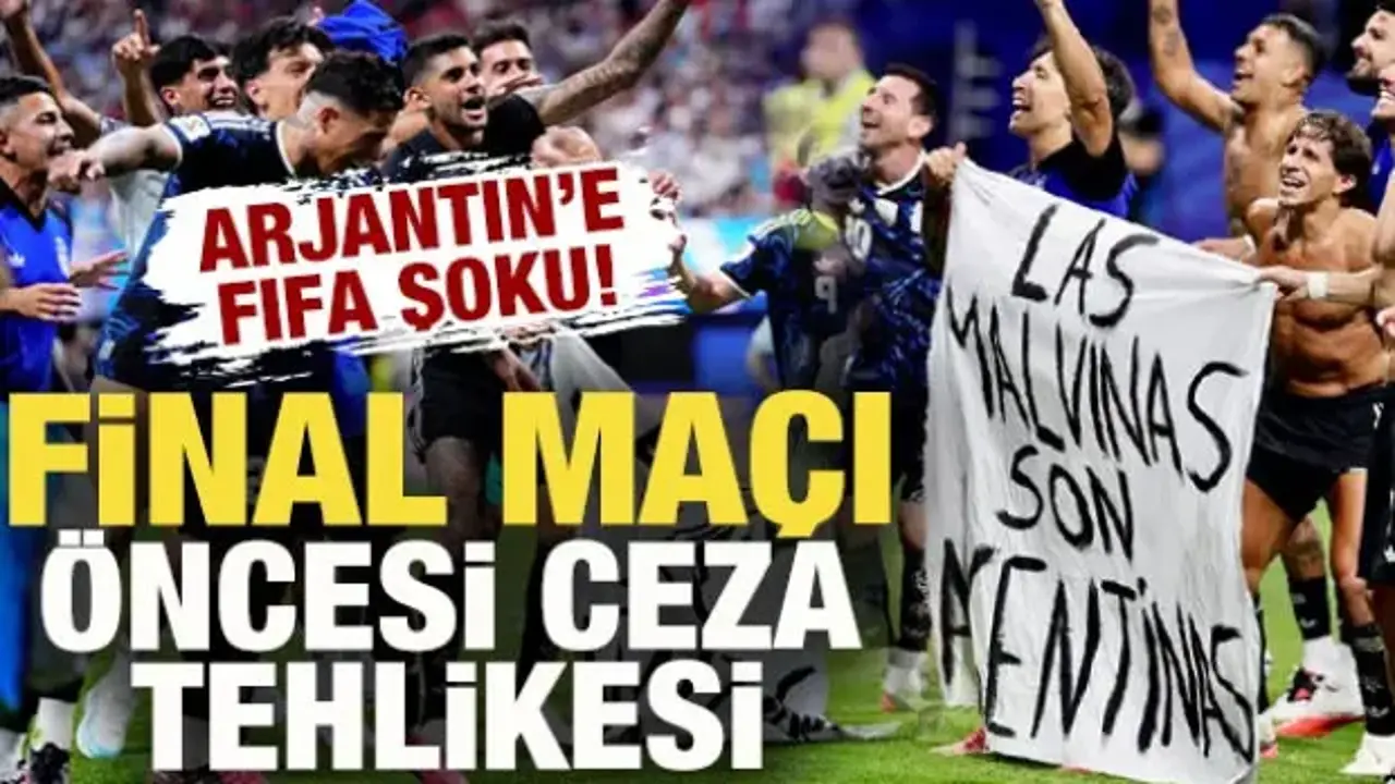 Arjantin'e FIFA şoku! İspanya ile şampiyonluk maçı öncesi Tangoculara ceza tehlikesi