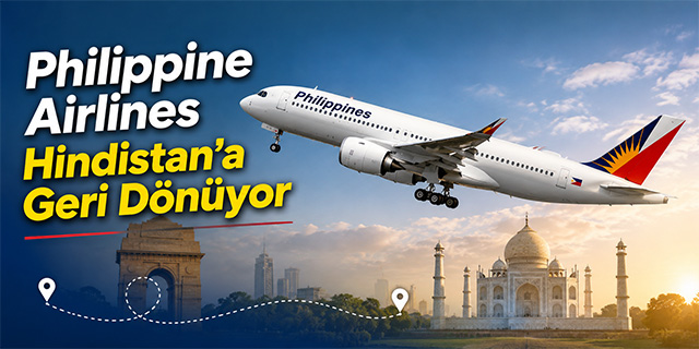 Philippine Airlines Hindistan'a Dönmeye Hazırlanıyor