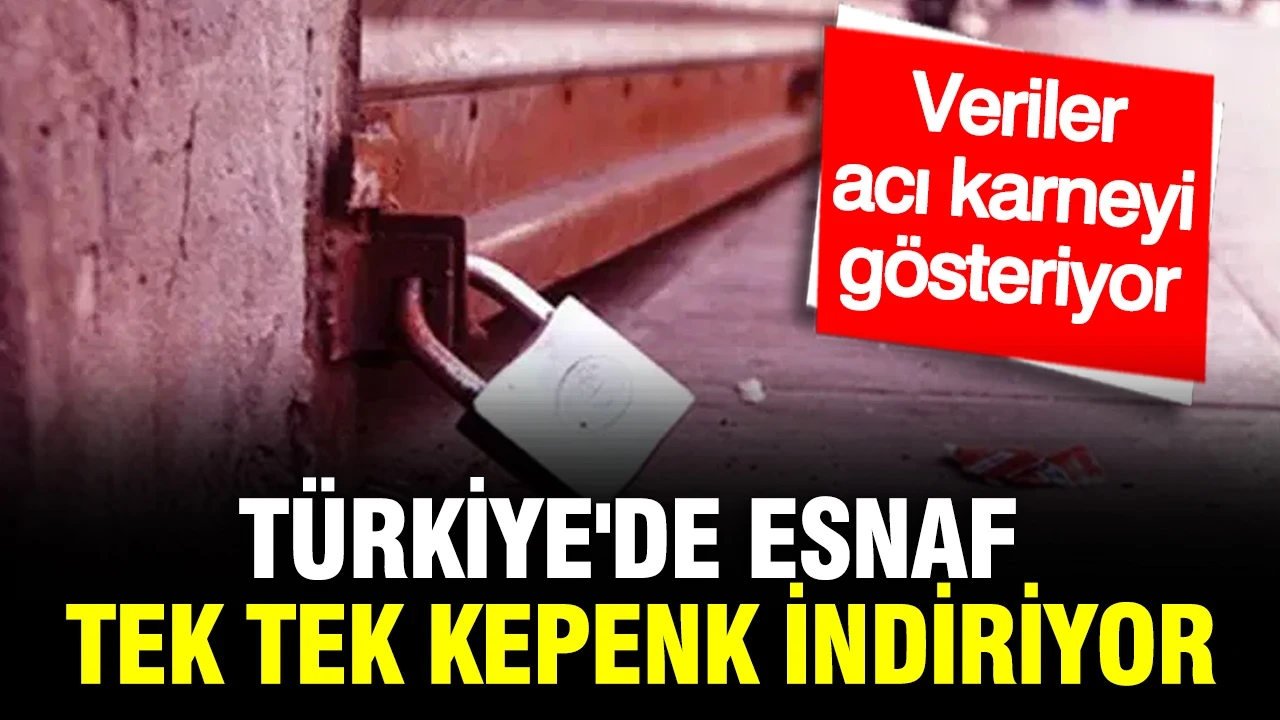 Türkiye'de esnaf tek tek kepenk indiriyor