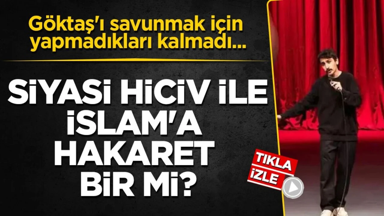 Göktaş'ı savunmak için yapmadıkları kalmadı... Siyasi hiciv ile İslam'a hakaret bir mi?