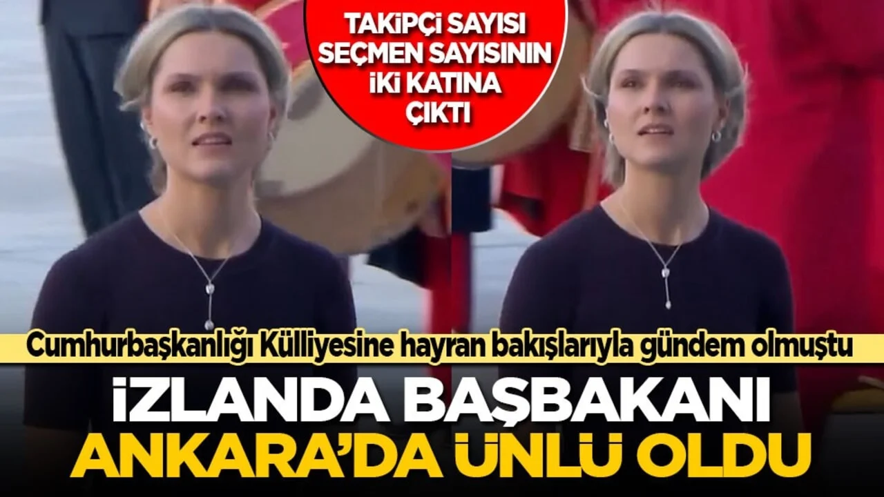 Cumhurbaşkanlığı Külliyesini görünce şaşırmıştı: İzlanda Başbakanı Ankara’da ünlü oldu