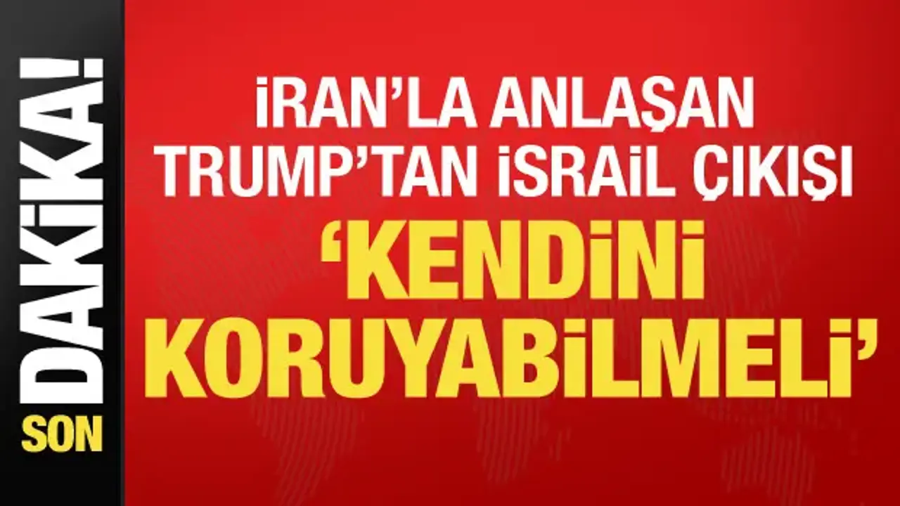 Son dakika... Trump: İsrail kendini koruyabilmeli