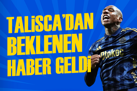 Fenerbahçe'de Talisca için beklenen sonuç çıktı