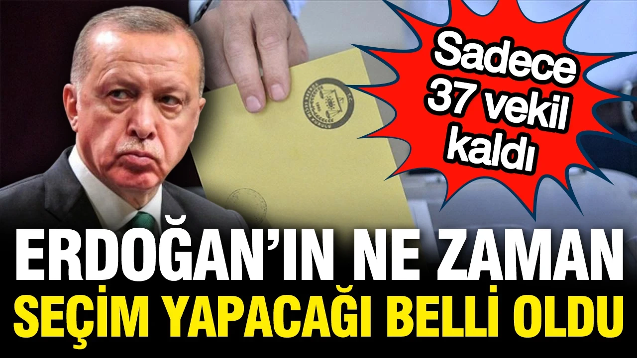 Erdoğan'ın ne zaman seçim yapacağı belli oldu: Sadece 37 vekil kaldı