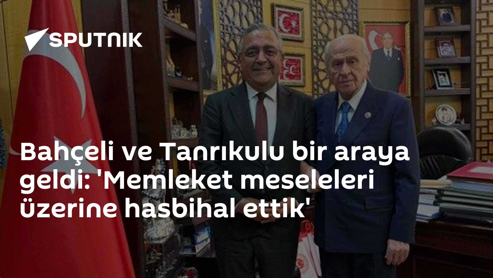 Bahçeli ve Tanrıkulu bir araya geldi: 'Memleket meseleleri üzerine hasbihal ettik'