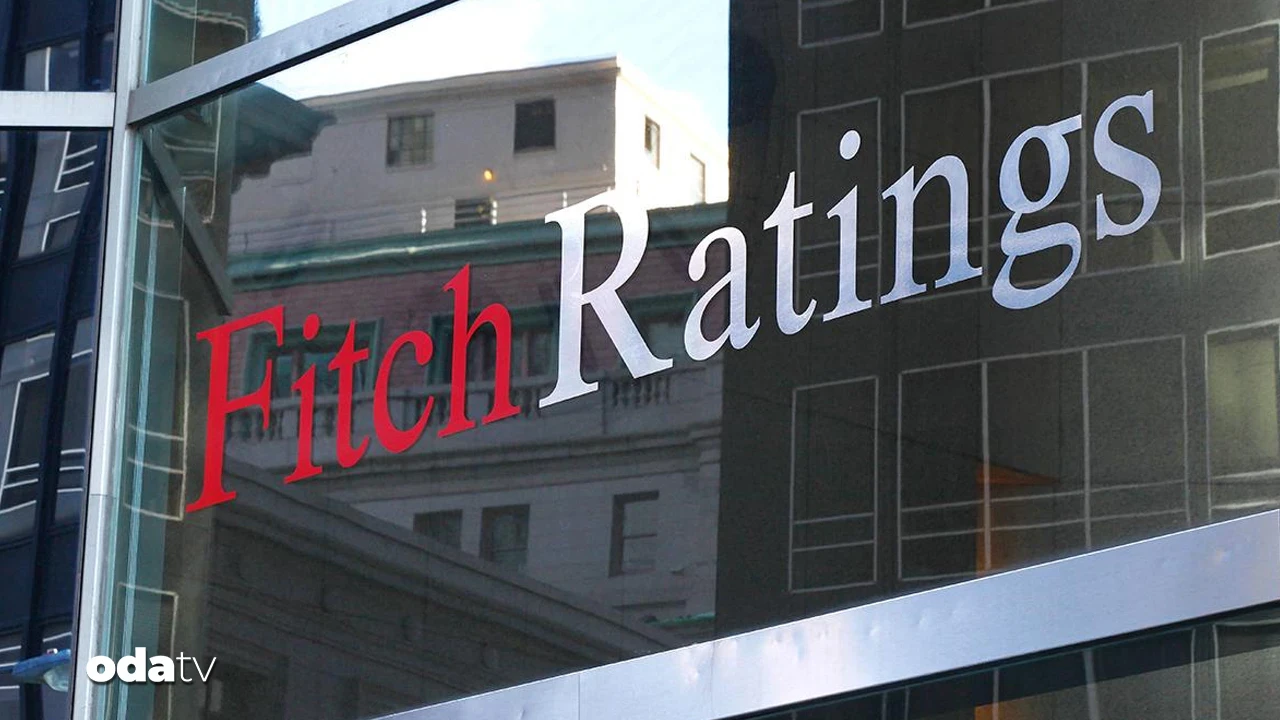 Fitch Ratings Türkiye'nin kredi notunu açıkladı