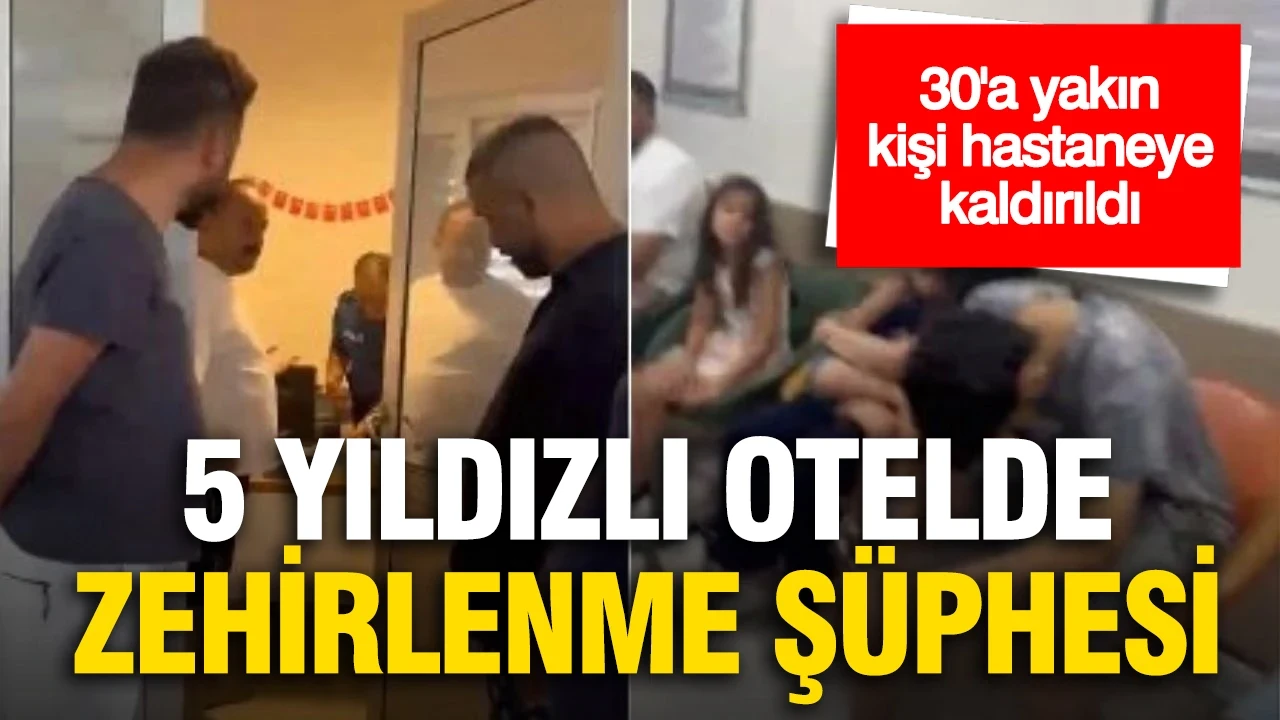 Kuşadası’nda 5 yıldızlı otelde zehirlenme şüphesi: Yaklaşık 30 kişi hastanelik oldu