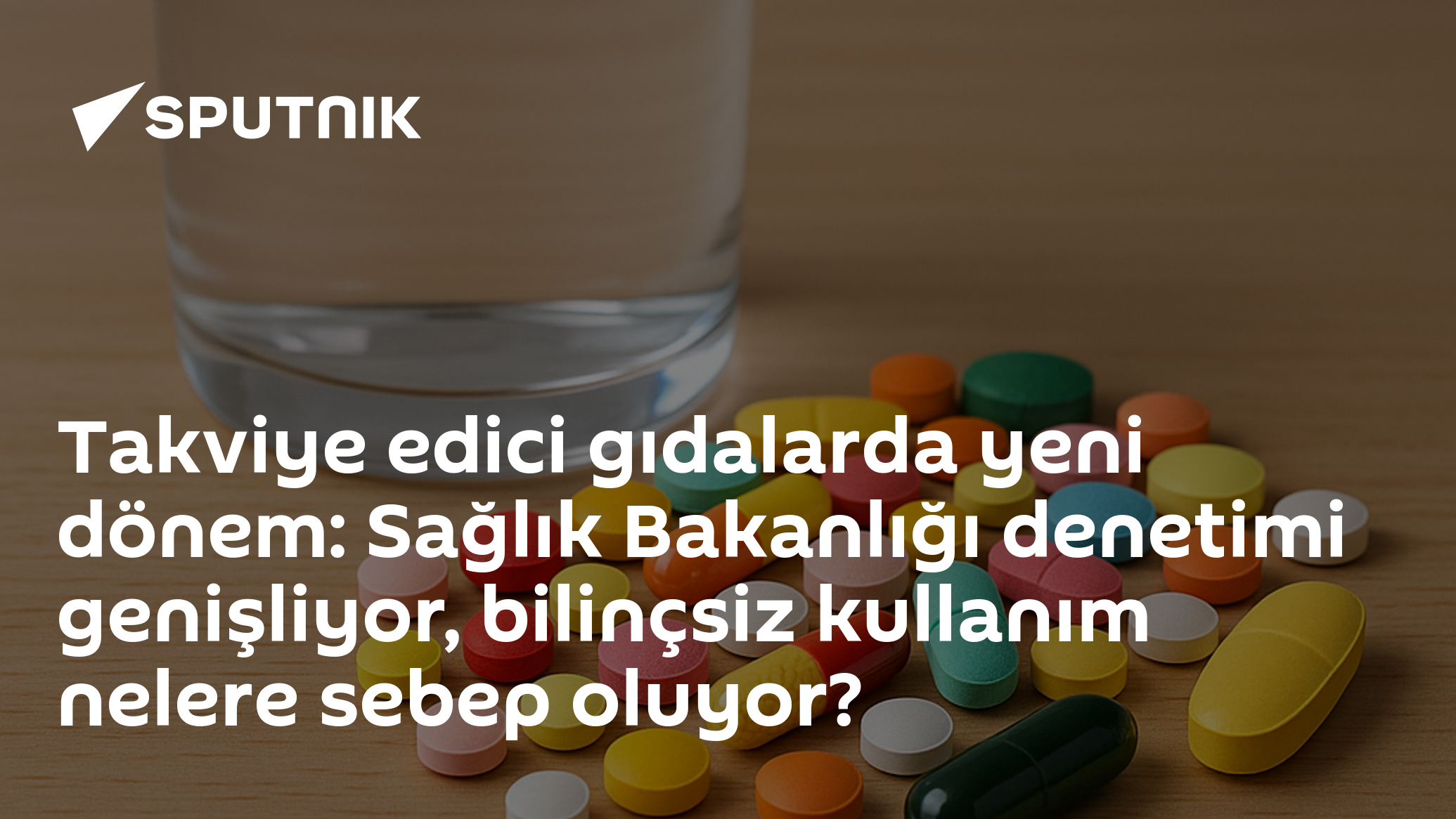 Takviye edici gıdalarda yeni dönem: Sağlık Bakanlığı denetimi genişliyor, bilinçsiz kullanım nelere sebep oluyor?