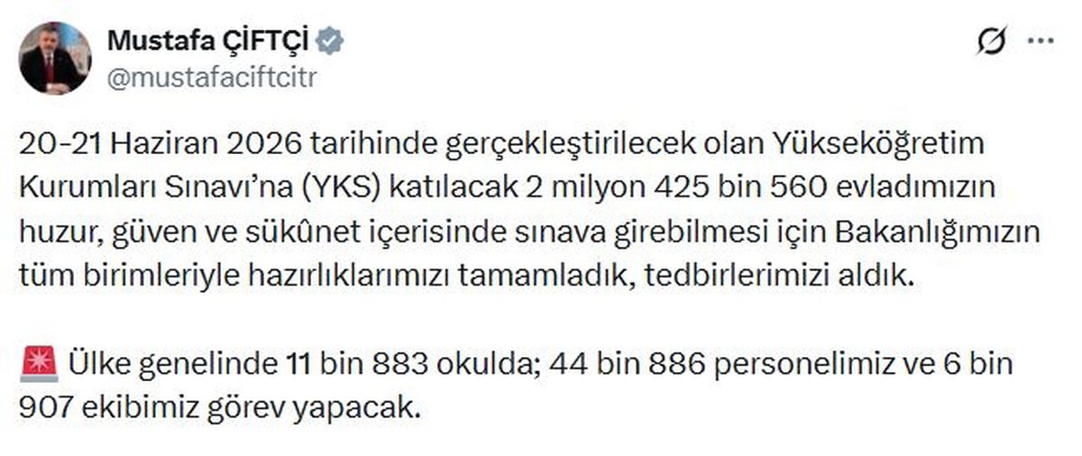 Bakan Çiftçi: YKS'de 44 bin 886 personelimiz görev yapacak