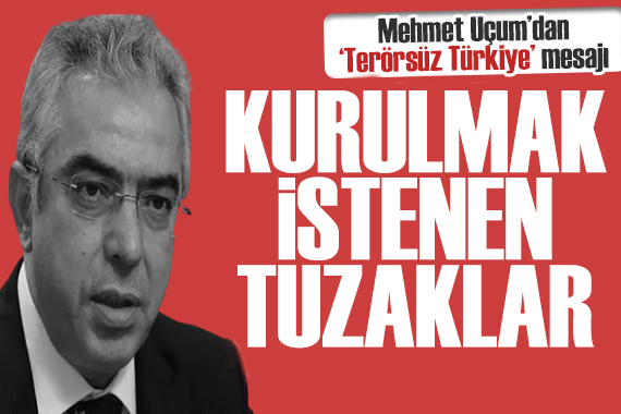 Mehmet Uçum'dan Terörsüz Türkiye mesajı: Geri dönüşü olmayan eşiği aştı