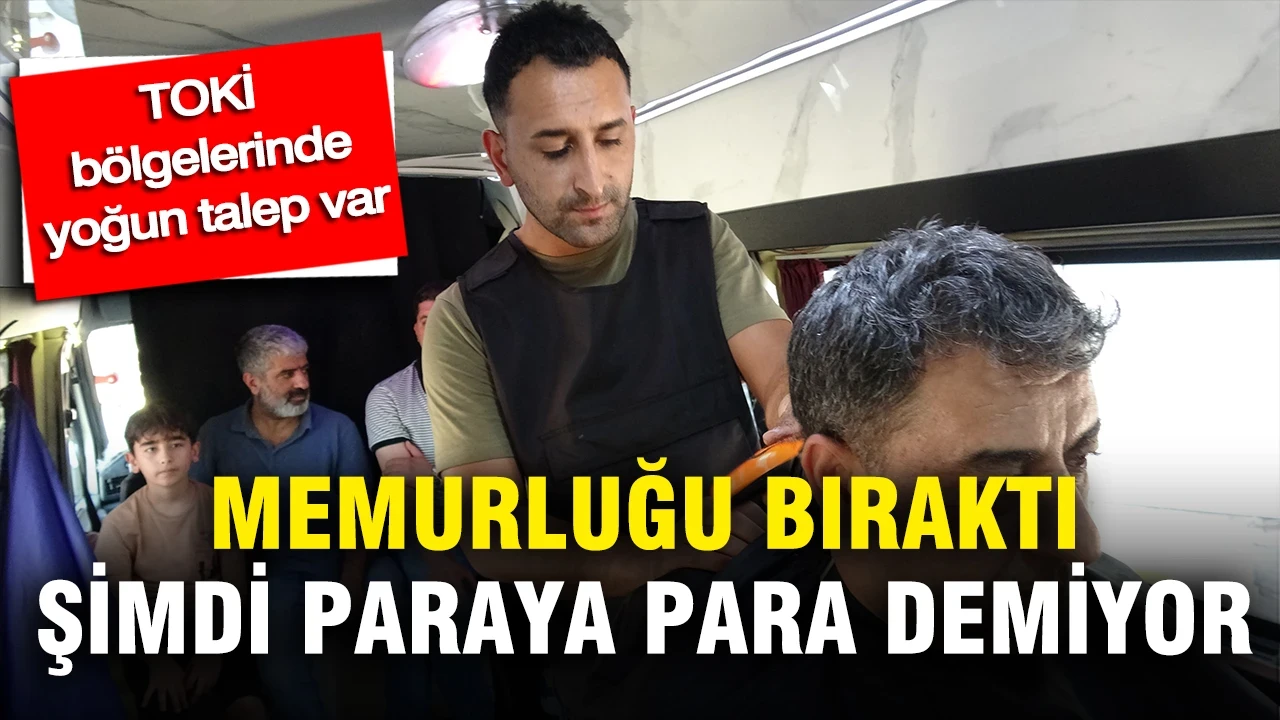 Uzman çavuşluğu bıraktı, minibüsünü berbere dönüştürdü