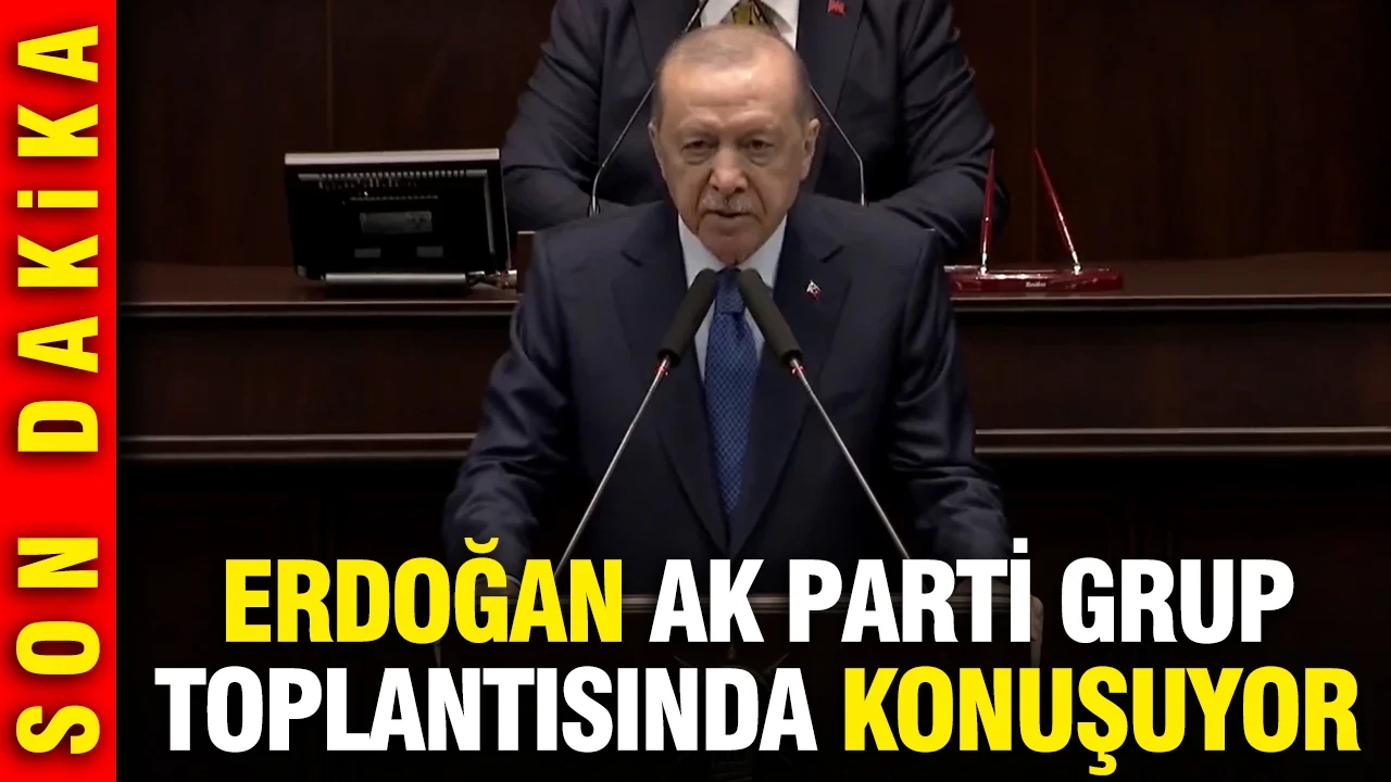 Cumhurbaşkanı Erdoğan AK Parti Grup Toplantısında konuşuyor