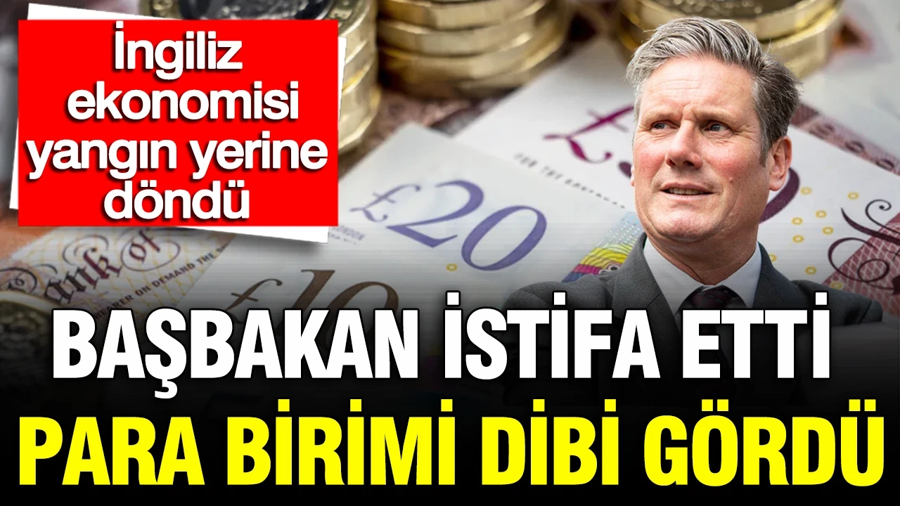 Sterlinde tarihi çöküş: Başbakan istifa etti, para birimi dibi gördü
