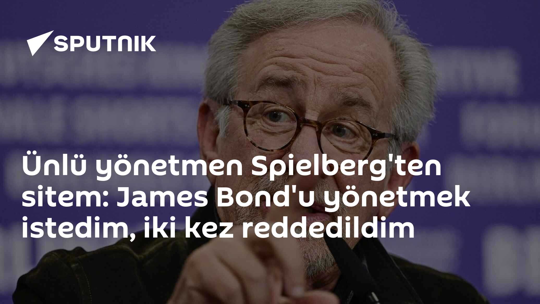 Ünlü yönetmen Spielberg'ten sitem: James Bond'u yönetmek istedim, iki kez reddedildim