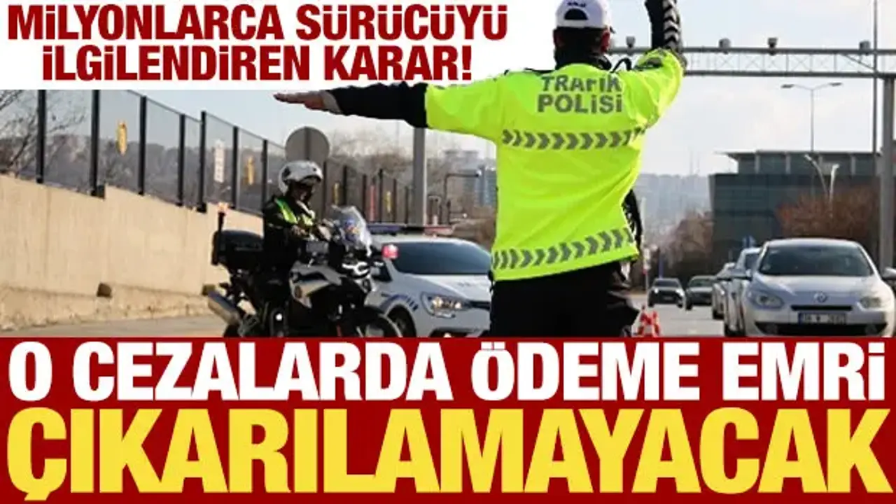 Danıştay'dan sürücüleri ilgilendiren karar: Ceza kesinleşmeden ödeme emri çıkarılamaz