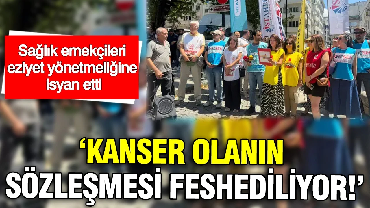 Sağlık çalışanları isyan etti: 'Kanser olanın sözleşmesi feshediliyor'