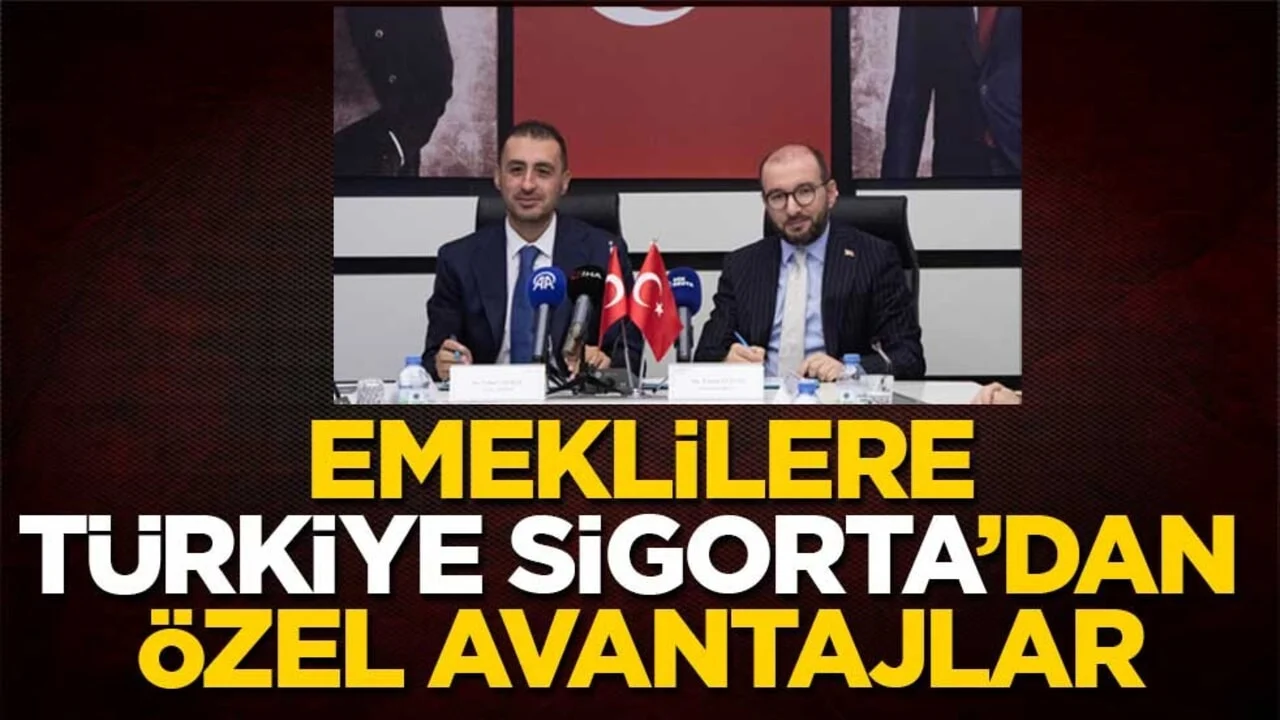 Emeklilere Türkiye Sigorta’dan Özel Avantajlar
