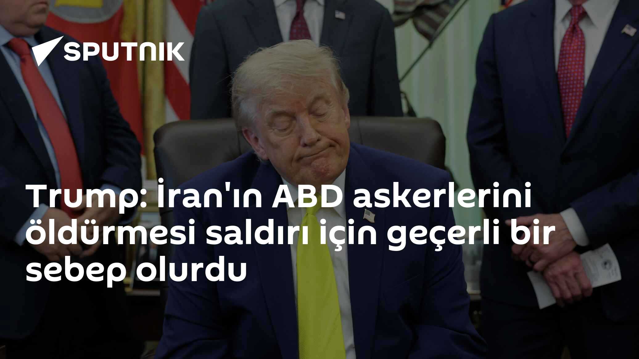 Trump: İran'ın ABD askerlerini öldürmesi saldırı için geçerli bir sebep olurdu